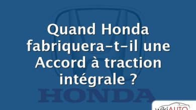 Quand Honda fabriquera-t-il une Accord à traction intégrale ?